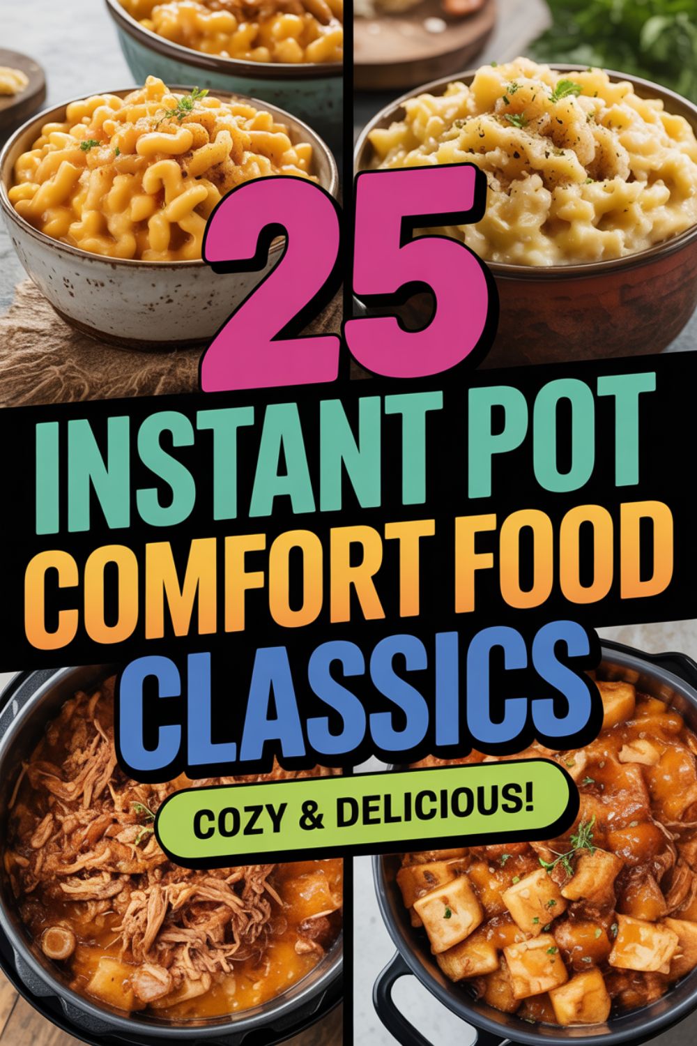 25 Instant Pot Comfort Food Classics