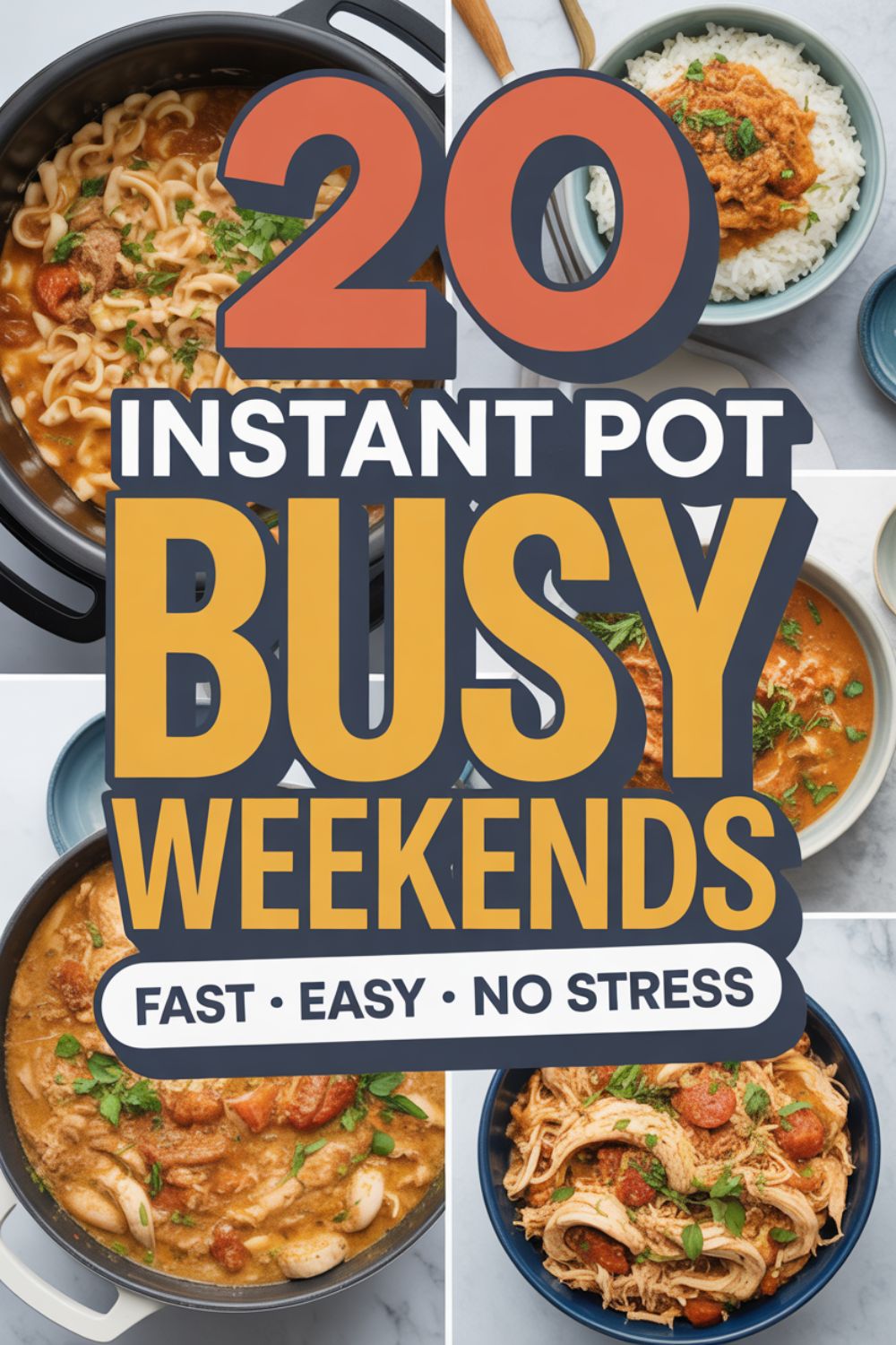 20 Instant Pot Recipes for Busy Weekends