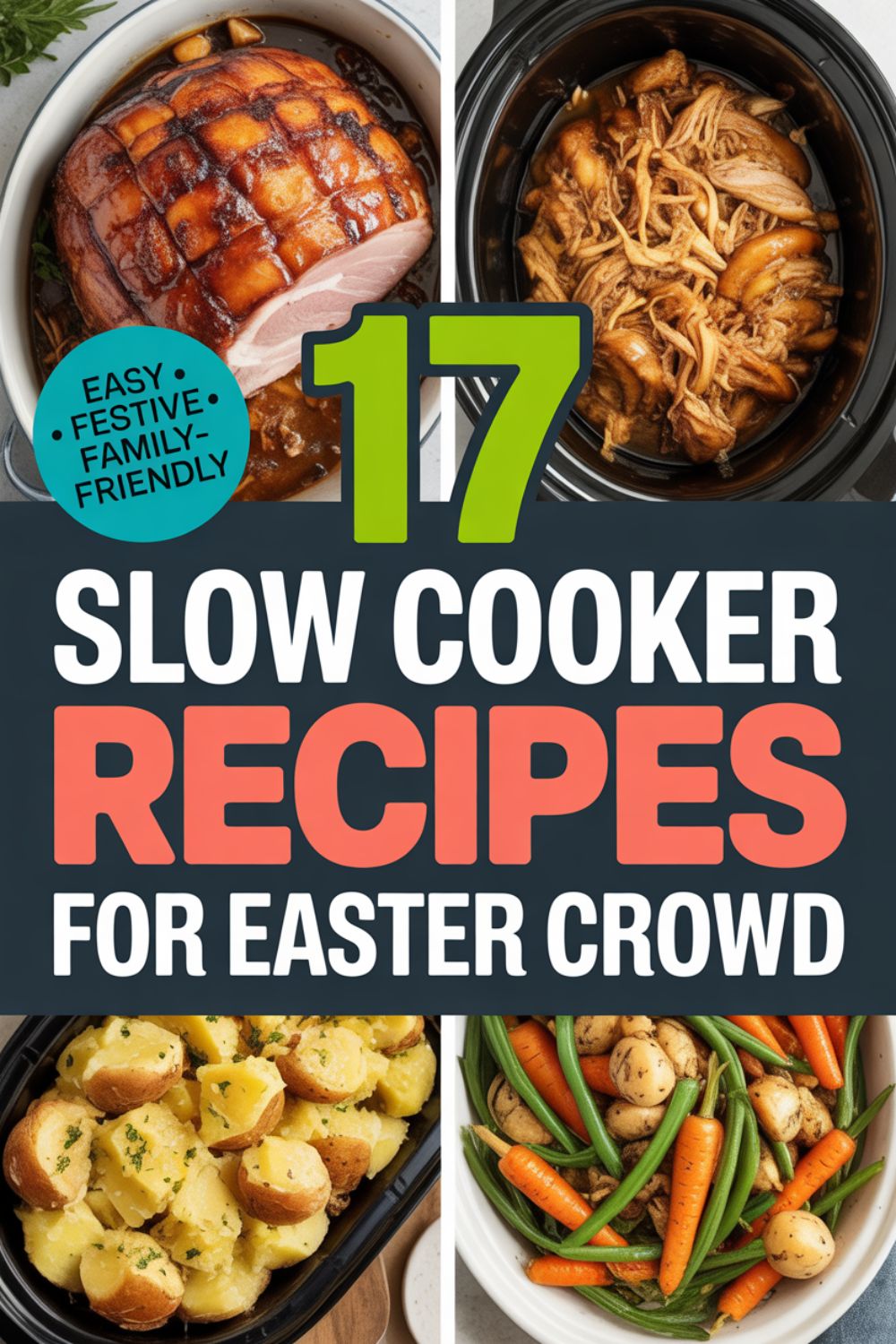 17 Slow Cooker Recipes for Easter Crowd