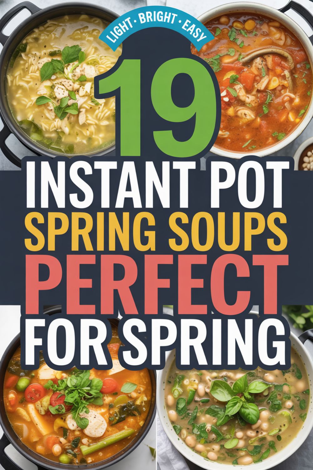 19 Instant Pot Soups Perfect for Spring