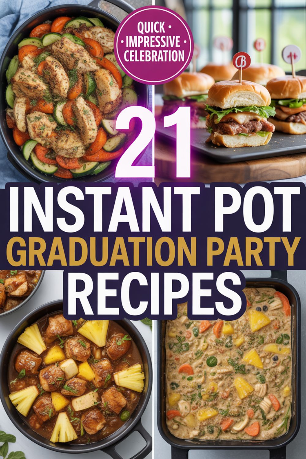 21 Instant Pot Graduation Party Recipes